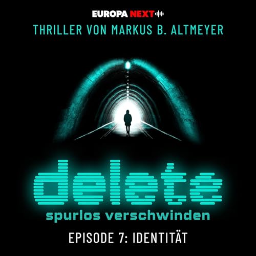 Identität: Delete - Spurlos verschwinden - Folge 7