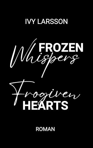 Frozen Whispers: Forgiven Hearts (Boston Black Knights 3)