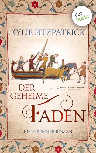 Der geheime Faden: Historischer Roman