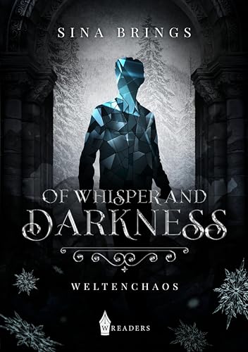 Of Whisper and Darkness: Weltenchaos