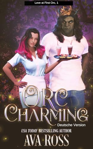Orc Charming: Deutsche Version (Love At First Orc Deutsch 1)