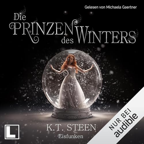 Die Prinzen des Winters - Eisfunken: Eisfeuer - Saga 1
