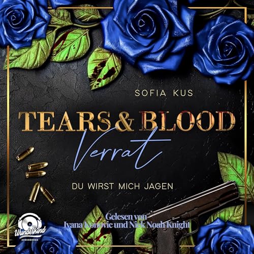Tears & Blood - Verrat: Der Melcore Clan, Band 2
