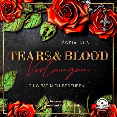 Tears & Blood - Verlangen: Der Melcore Clan, Band 1