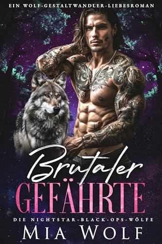 Brutaler Gefährte: Ein Wolf-Gestaltwandler-Liebesroman (Die Nightstar-Black-Ops-Wölfe 3)
