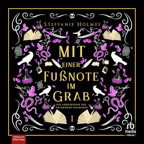 Mit einer Fußnote im Grab: Die Nevermore Bookshop Mysterien 1 (Die Geheimnisse des Nevermore Bookshop)