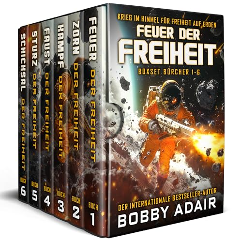 Feuer der Freiheit: Die komplette Militär-Space-Opera-Serie