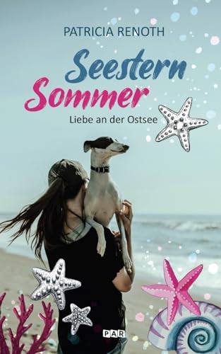 Seesternsommer – Liebe an der Ostsee