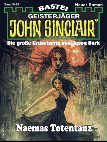 John Sinclair 2442: Naemas Totentanz