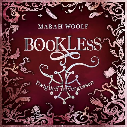Ewiglich unvergessen: Bookless - Band 3