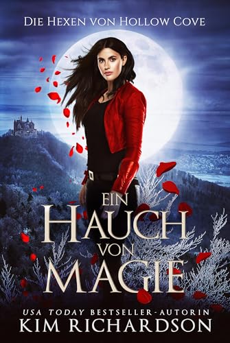 Ein Hauch von Magie (Die Hexen von Hollow Cove 17)