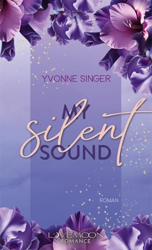 My Silent Sound: Berührend-emotionale College-Romance über das Überwinden eigener Grenzen