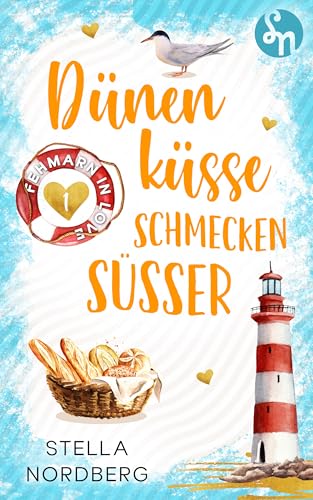 Dünenküsse schmecken süßer (Fehmarn in Love 1)