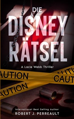 Die Disney Rätsel (Lacie Webb Serie, Band 1)