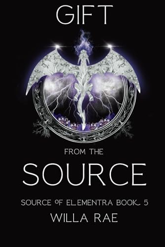 Gift from the Source: Source of Elementra Book 5