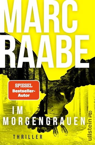 Im Morgengrauen: Thriller | Der neue Thriller von Bestsellerautor Marc Raabe! (Art Mayer-Serie 4)