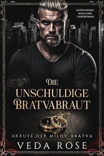 Die unschuldige Bratvabraut: Gezwungene-Mafia-Ehe-Liebesroman (Bräute der Milov-Bratva 6)