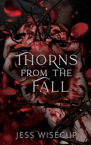 Thorns From The Fall (The Hunting Vengeance Duet Book 2)