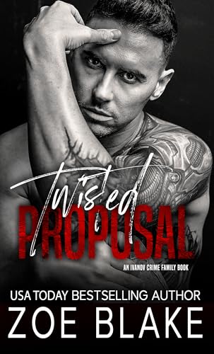 Twisted Proposal: A Dark Mafia Arranged Marriage Romance (Ivanov Crime Family Book 5)