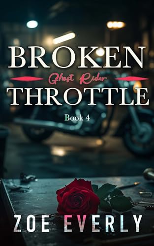 GHOST RIDER: A Grumpy x Sunshine MC Romance (Broken Throttle Book 4)