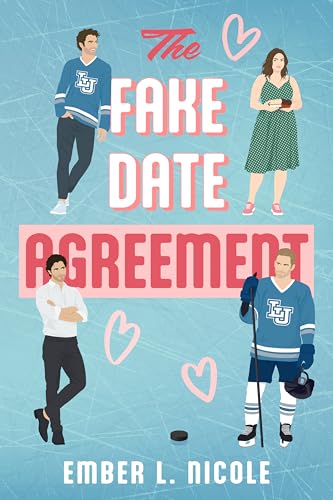 The Fake Date Agreement: A Why Choose Hockey Romance (Lamont U Book 1)