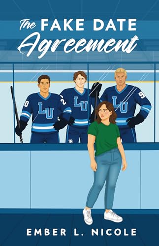 The Fake Date Agreement: A Why Choose Hockey Romance (Lamont U Book 1)