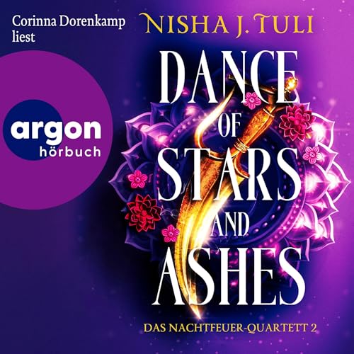 Dance of Stars and Ashes: Das Nachtfeuer-Quartett - Band 2