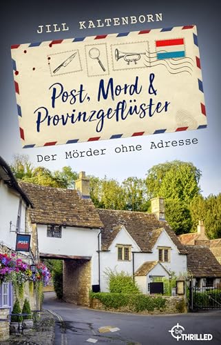 Post, Mord und Provinzgeflüster - Der Mörder ohne Adresse: Luxemburg-Krimi (Ein Fall für Briefträger Sully Morland | Cosy Crime 1)