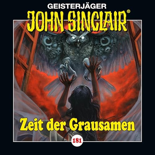 Zeit der Grausamen: John Sinclair - Folge 181, Teil 1
