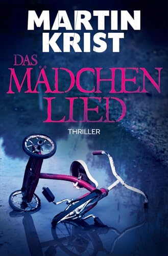 Das Mädchenlied: Thriller (Alex Lindner ermittelt 2)
