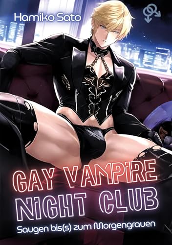 Gay Vampire Night Club: Saugen bis(s) zum Morgengrauen