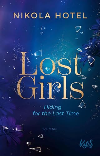 Lost Girls − Hiding for the Last Time (Lost-Girls-Dilogie 2)