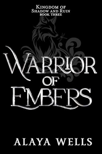 Warrior of Embers (Kingdom of Shadow and Ruin Book 3)