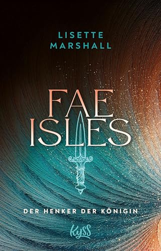 Fae Isles − Der Henker der Königin (Die Fae Isles-Reihe 1)