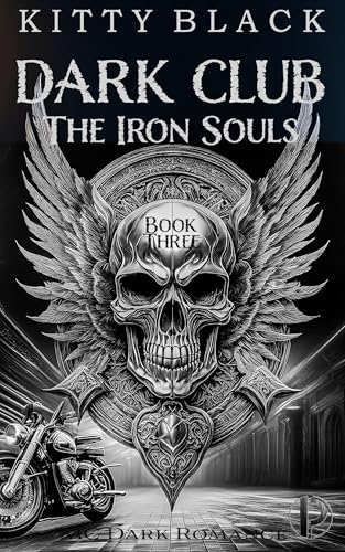 DARK CLUB: THE IRON SOULS: Geheimnisse : MC Dark Romance