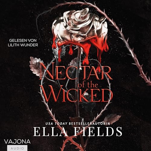 Nectar of the Wicked (German Version): Deadly Divine - Band 1