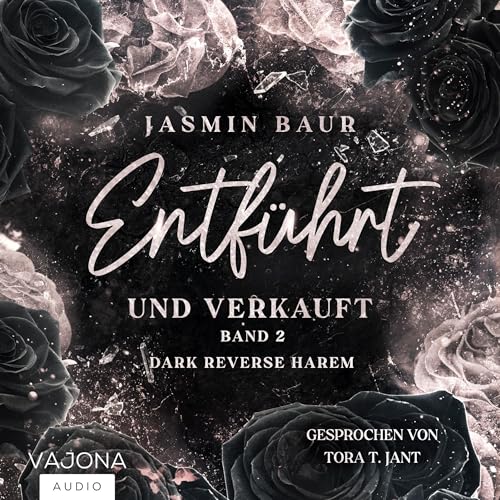 Entführt und verkauft - Dark Reverse Harem: Entführt-Reihe - Band 2