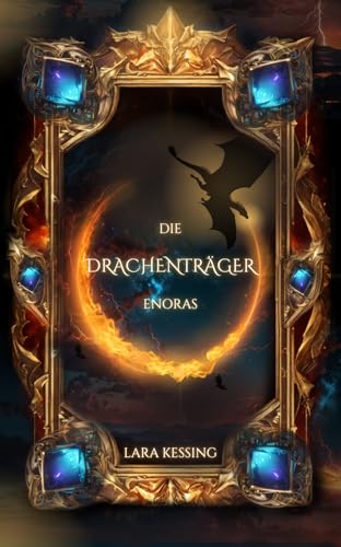 Die Drachenträger Enoras: High Romantasy mit Drachen