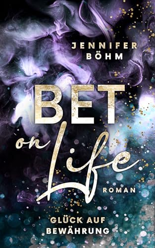Bet on Life: Glück auf Bewährung