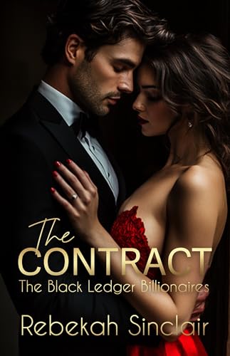 The Contract: A Fake Fiance Billionaire Dark Romance (The Black Ledger Billionaires Book 1)