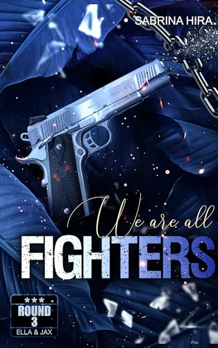 We are all Fighters Round 3: Ella&Jax (Romance-Suspense) (We are all Fighters: Ella&Jax (Dark Romance-Suspense))