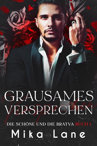 Grausames Versprechen (Schönheit und die Bratva Mafia-Romane 1)