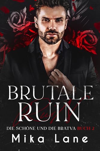 Brutale Ruin (Schönheit und die Bratva Mafia-Romane 2)
