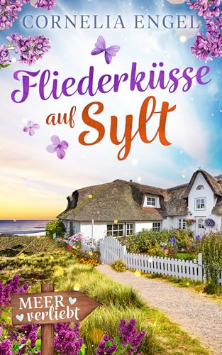 Fliederküsse auf Sylt: Meerverliebt