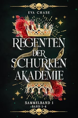 Regenten der Schurkenakademie - Sammelband 1: Band 1-4 (Regenten der Schurkenakademie Sammelband)