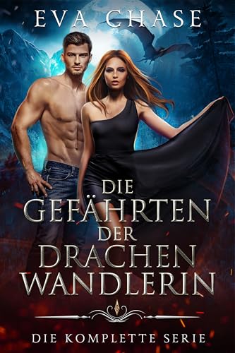 Die Gefährten der Drachenwandlerin Sammelband: Die komplette Serie