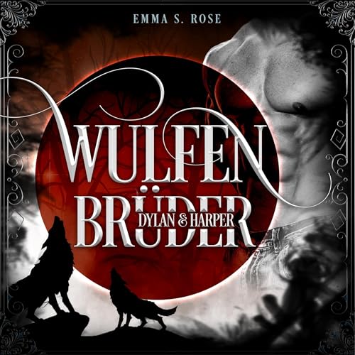 Dylan & Harper: Wulfenbrüder - Band 3