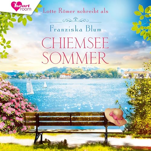 Chiemseesommer: Die Chiemsee Reihe 1
