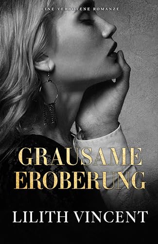 Grausame Eroberung : Eine verbotene Romanze (Grausame Herzen 2)