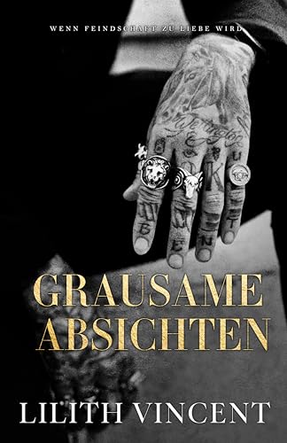 Grausame Absichten: Wenn Feindschaft zu Liebe wird (Grausame Herzen 1)